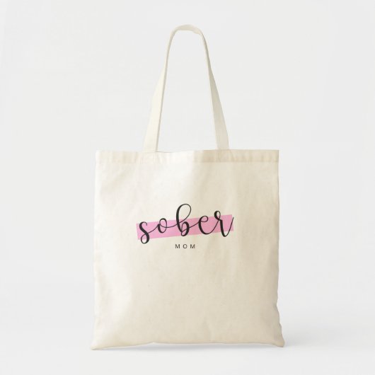 Tote Bag Sober Mom - Rester Sober toxicomanie (Devant)