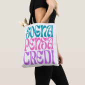Tote Bag Sogna Pensa Credi (De près)