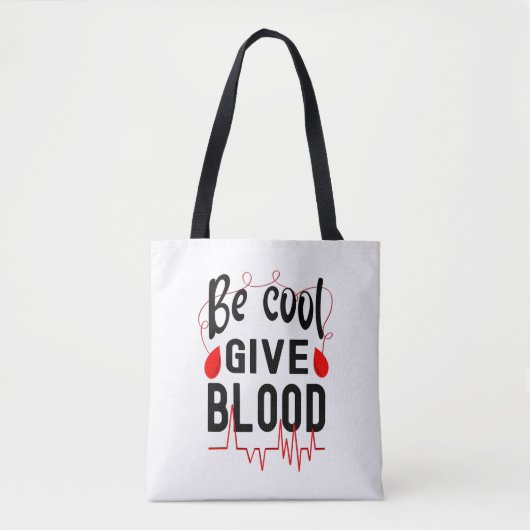 Tote Bag Sois Cool Donne Du Sang (Devant)