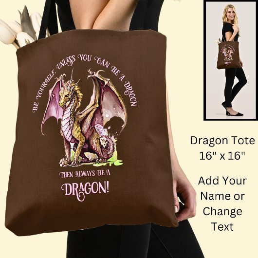 Tote Bag Sois Toi-Même À Moins De Pouvoir Être Un Dragon !