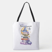 Tote Bag Something Magical Happens When You Read A Book (Dos)