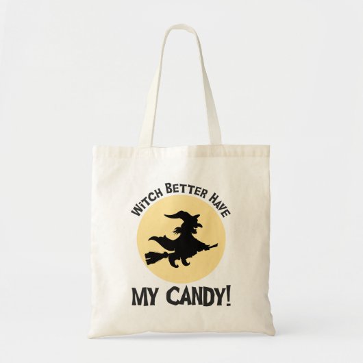 Tote Bag Sorcière Il Vaut Mieux Avoir Mon Bonbon ! (Devant)
