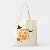 Tote Bag Sorcière Mieux Avoir Mon Bonbon Halloween (Dos)