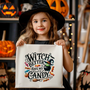 Tote Bag Sorcière mieux avoir mon bonbon halloween