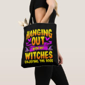 Tote Bag Sortir avec mes sorcières Profiter des Boos (De près)