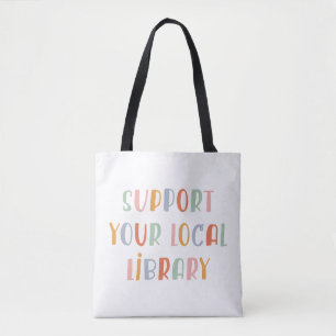Tote Bag Soutenez Votre Bibliothèque Locale