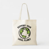 Tote Bag Soutenez votre planète locale (Dos)