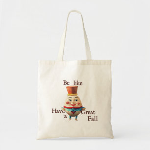 Tote Bag Soyez comme Humpty