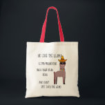 Tote Bag Soyez comme la Llama Fourre-tout<br><div class="desc">Ce fourre-tout mignon donne de bons conseils de vie de la lama.</div>