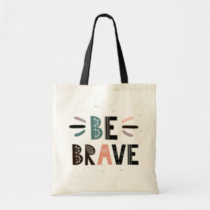 Tote Bag Soyez courageux