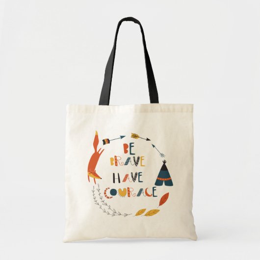 Tote Bag Soyez courageux Ayez Courage Fox (Devant)