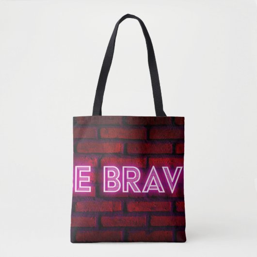 Tote Bag Soyez courageux inspiration citation néon texte ef (Devant)