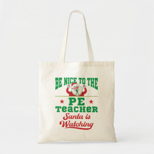 Tote Bag Soyez gentil avec le professeur de PE que Père Noë