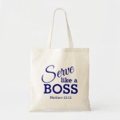 Tote Bag Soyez humble SERVEZ COMME UN BOSS Christian Custom (Devant)