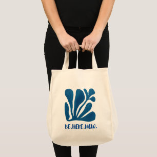 Tote Bag Soyez ici maintenant