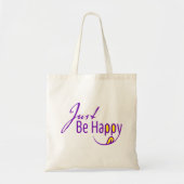 Tote Bag Soyez Juste Heureux (Devant)
