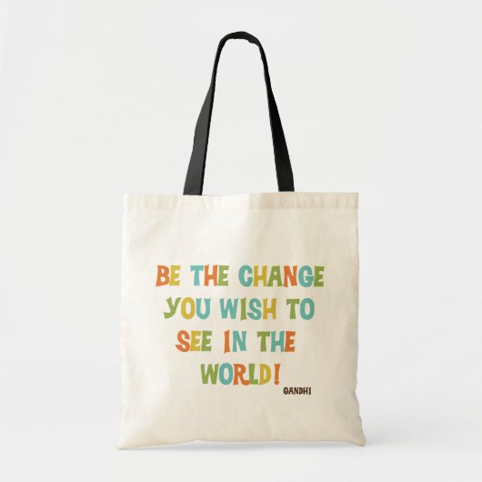 Tote Bag Soyez Le Changement Que Vous Souhaitez Voir (Devant)