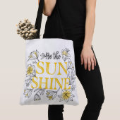 Tote Bag Soyez le soleil (De près)