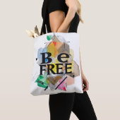 Tote Bag Soyez libre (De près)