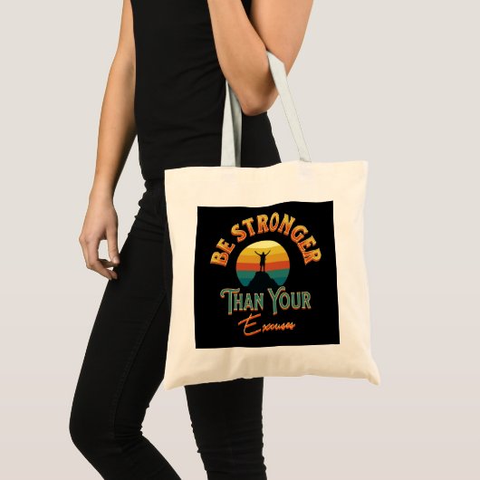 Tote Bag Soyez Plus Forte Que Vos Excuses (Devant (produit))