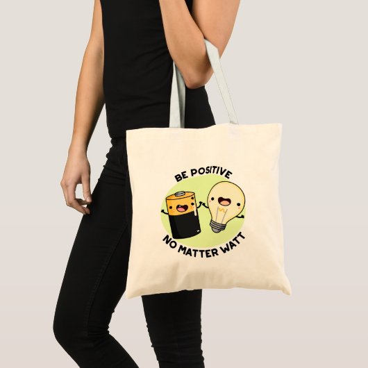 Tote Bag Soyez Positif Peu Importe Watt Funny Science Pun (Devant (produit))