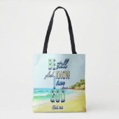 Tote Bag Soyez Toujours Et Sachez Que Je Suis Dieu Psaume 4 (Devant)