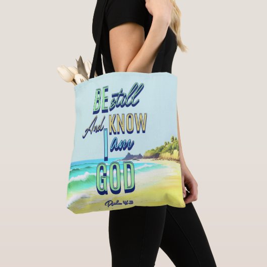 Tote Bag Soyez Toujours Et Sachez Que Je Suis Dieu Psaume 4 (De près)