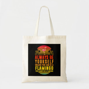 Tote Bag Soyez Toujours Vous-Même À Moins De Pouvoir Être U