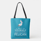 Tote Bag Soyez toujours vous-même à moins que vous ne puiss (Dos)