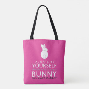 Tote Bag Soyez Toujours Vous-Même À Moins Que Vous Ne Puiss