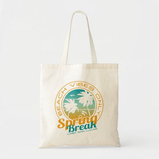 Tote Bag Spring Break Beach Vibes Seulement Cabo San Lucas (Devant)