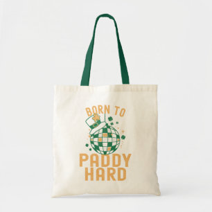 Tote Bag St. Patrick's Day Né à Paddy Hard Drôle Unisex