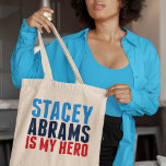 Tote Bag Stacey Abrams is My Hero<br><div class="desc">Stacey Abrams is My Hero. Thank you,  Georgia democrat Stacey Abrams for getting so many people to vote for Biden Harris helping to secure democratic party victory in the 2020 election. She is a strong black woman role model for little girls everywhere. Vote for her in 2022.</div>