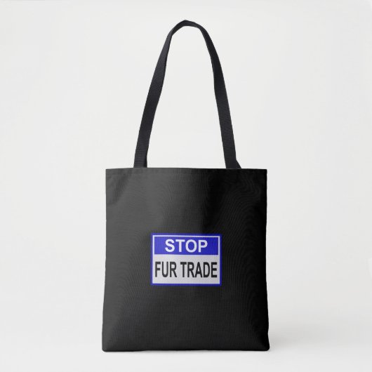 Tote Bag Stop Fur Trade Panneau bleu (Devant)