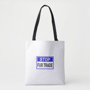 Tote Bag Stop Fur Trade Panneau bleu