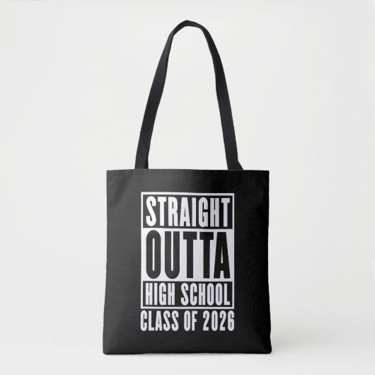 Tote Bag Straight Outta High School Class of 2026 (Devant)