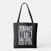 Tote Bag Straight Outta High School Class of 2026 (Dos)