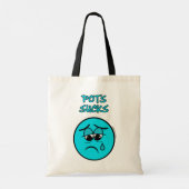 TOTE BAG SUCKS...POTS (Dos)