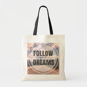 Tote Bag Suivez vos rêves