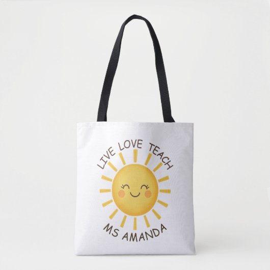 Tote Bag Sunshine Live Love Teach Personalized Teacher  (Devant)