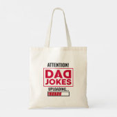 Tote Bag Super avertissement de design ! Papa Joke Loading (Dos)