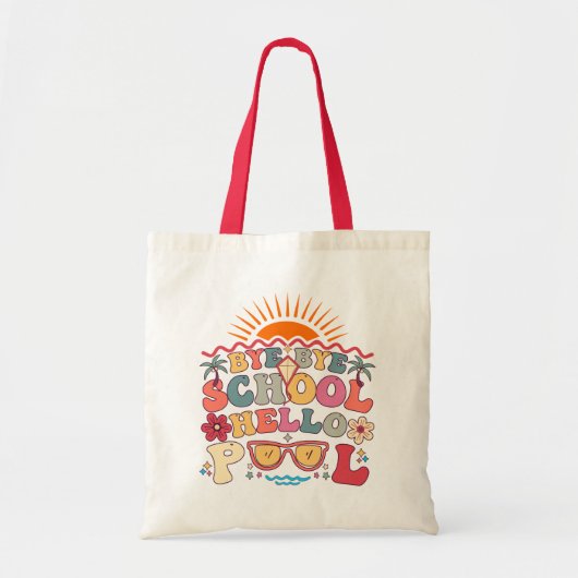 Tote Bag Super Retro Design Bye Bye School Hello Pool Cool (Devant)