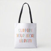 Tote Bag Support Your Local Library (Devant)