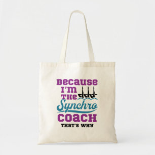 Tote Bag Synchronized Swimming Because I'm Synchro Coach