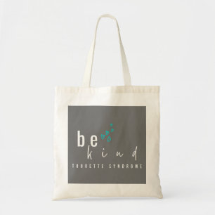 Tote Bag syndrome de tourette. sois gentil. Toilettes et sa
