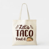 Tote Bag Taco ‘Bout It