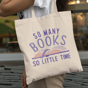 Tote Bag Tant De Livres Si Peu De Temps