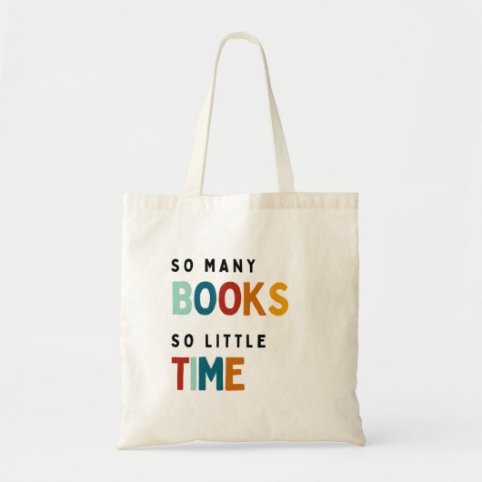 Tote Bag Tant de livres si peu de temps (Devant)