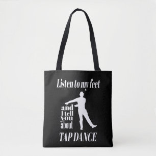 Tote Bag Tap Dance - Écoutez mes pieds claquer