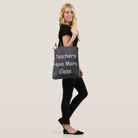 Tote Bag Teacher Have More Class (Sur le modèle)